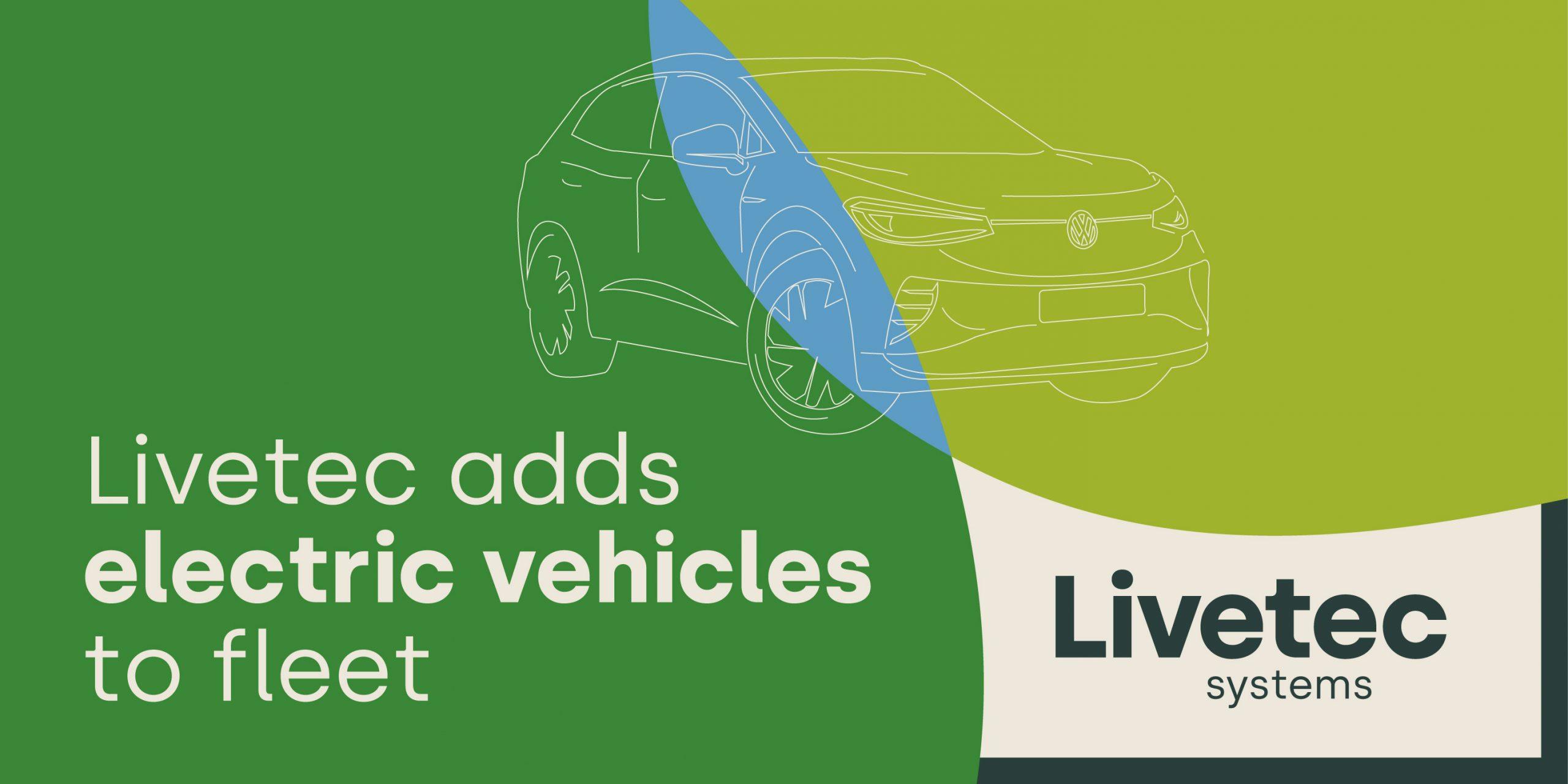 Livetec systems adds electric vehicles to fleet The first two electric vehicles we have invested in are the Volkswagen ID.4, which is Volkswagen’s first all-electric SUV and the Volkswagen ID.3 Family, a fully electric hatchback.