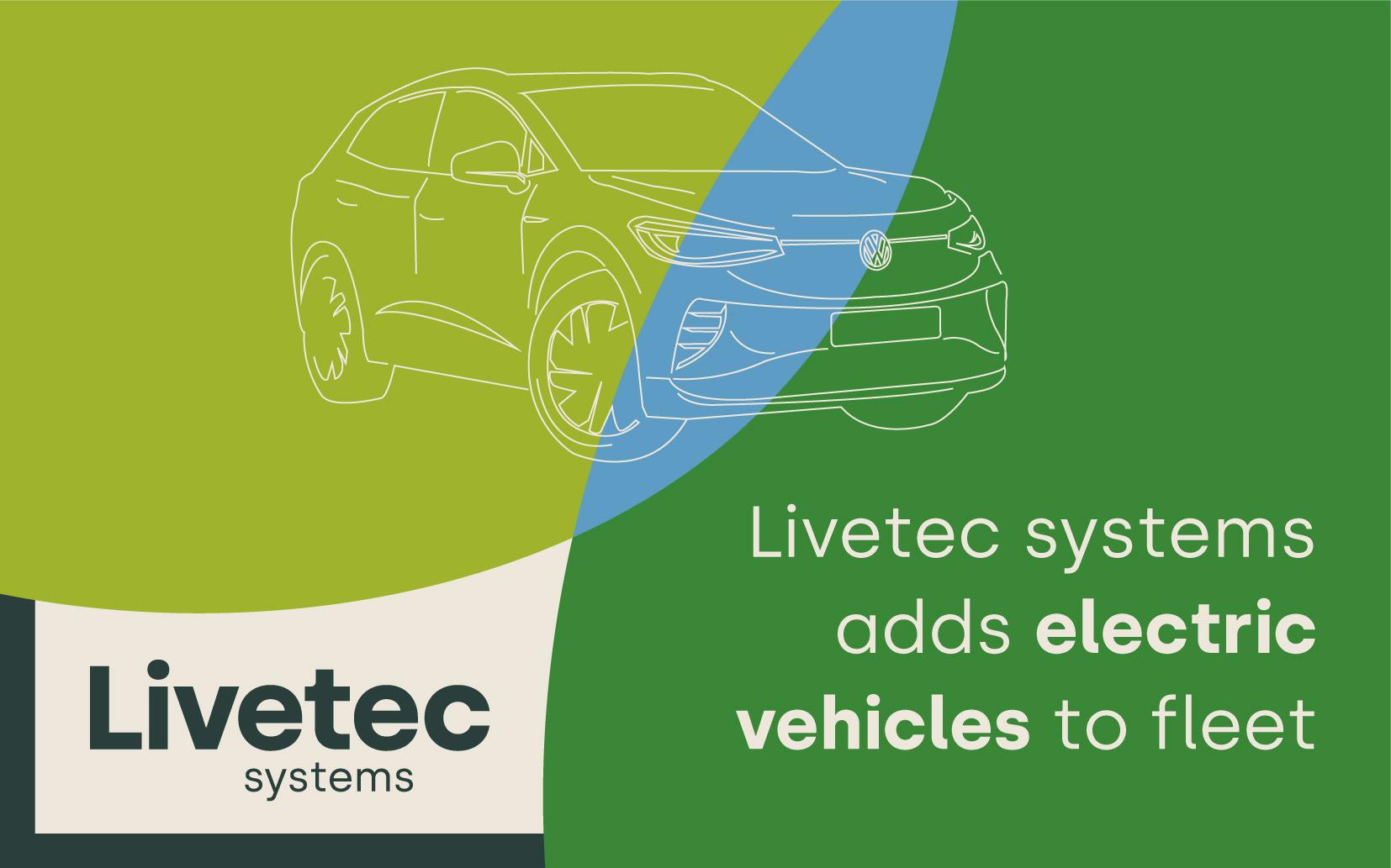 Livetec Systems adds electric vehicles to fleet