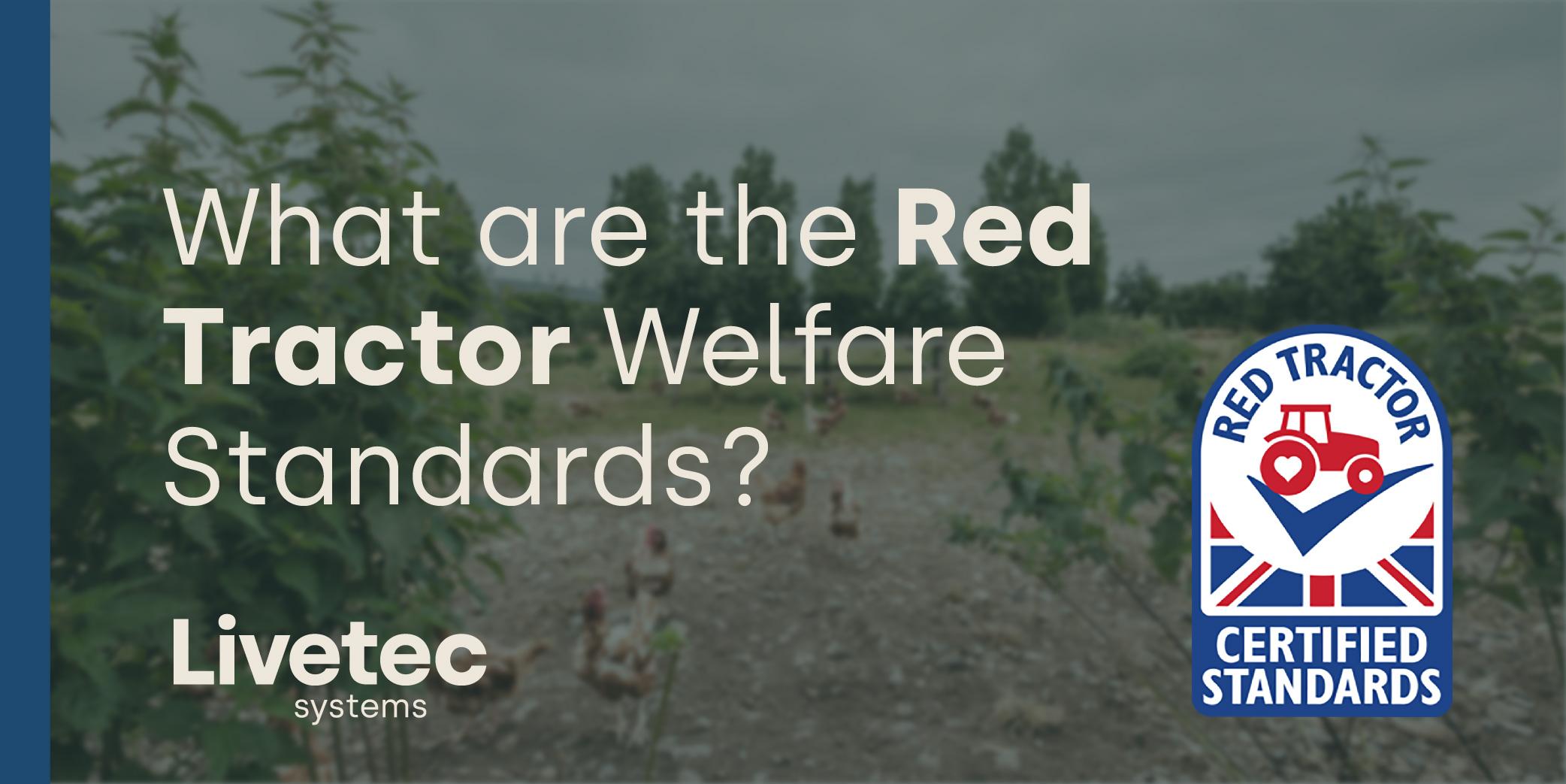 What are the Red Tractor Welfare Standards