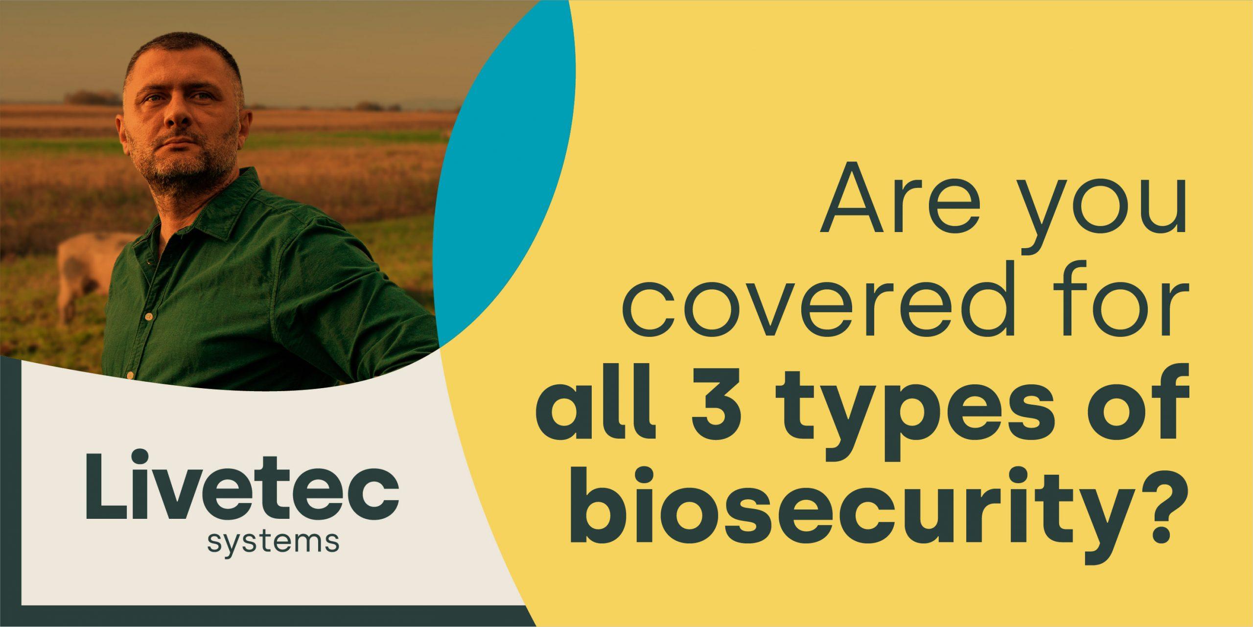 Are you covered for all three types of biosecurity small blog graphic