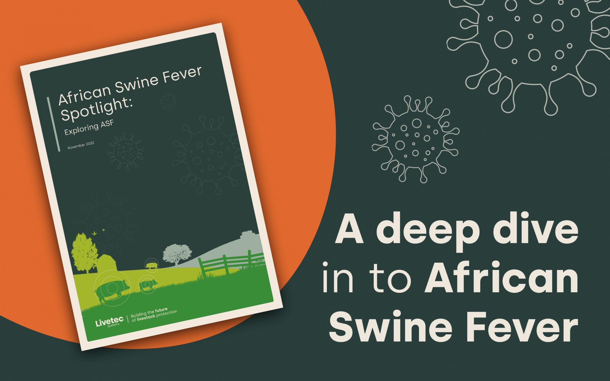 A deep dive into African Swine Fever
