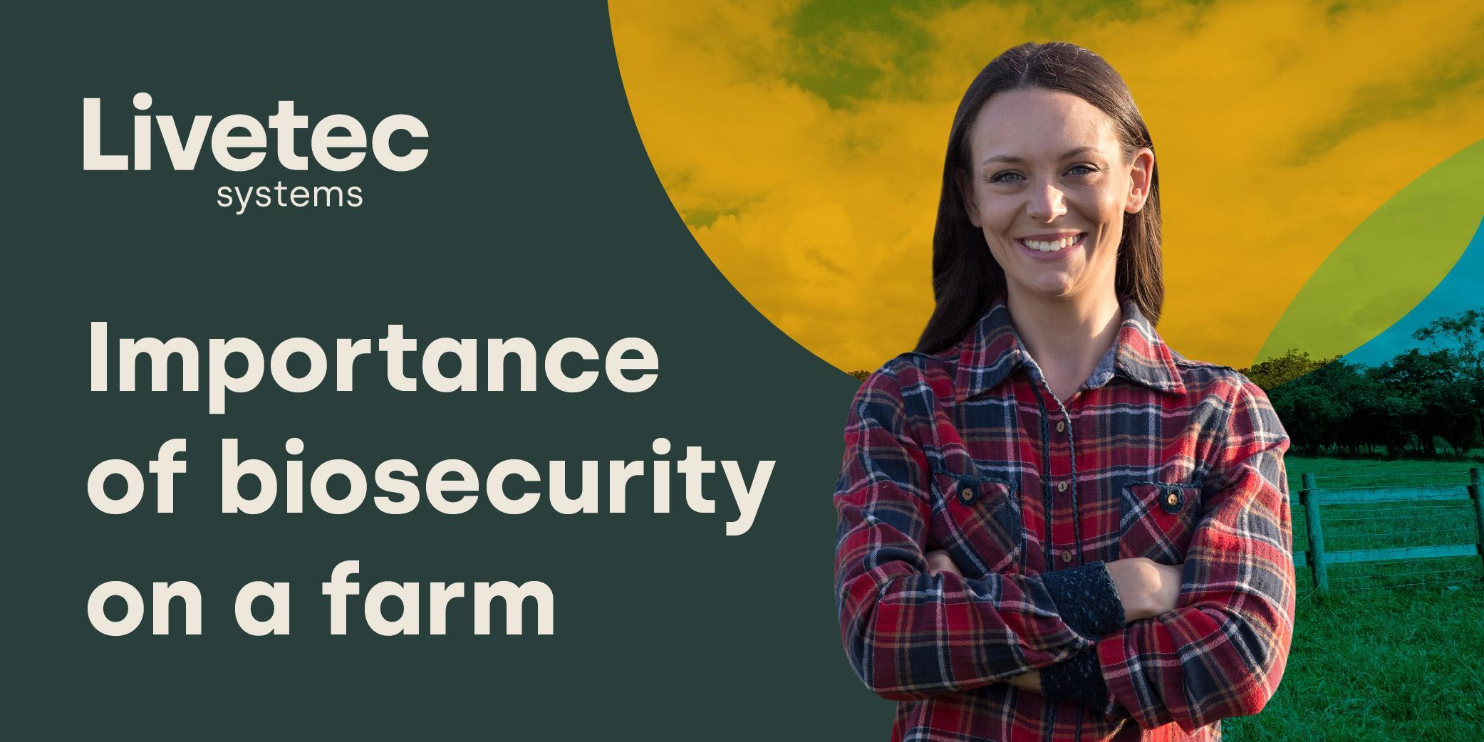 The importance of biosecurity on a farm graphic