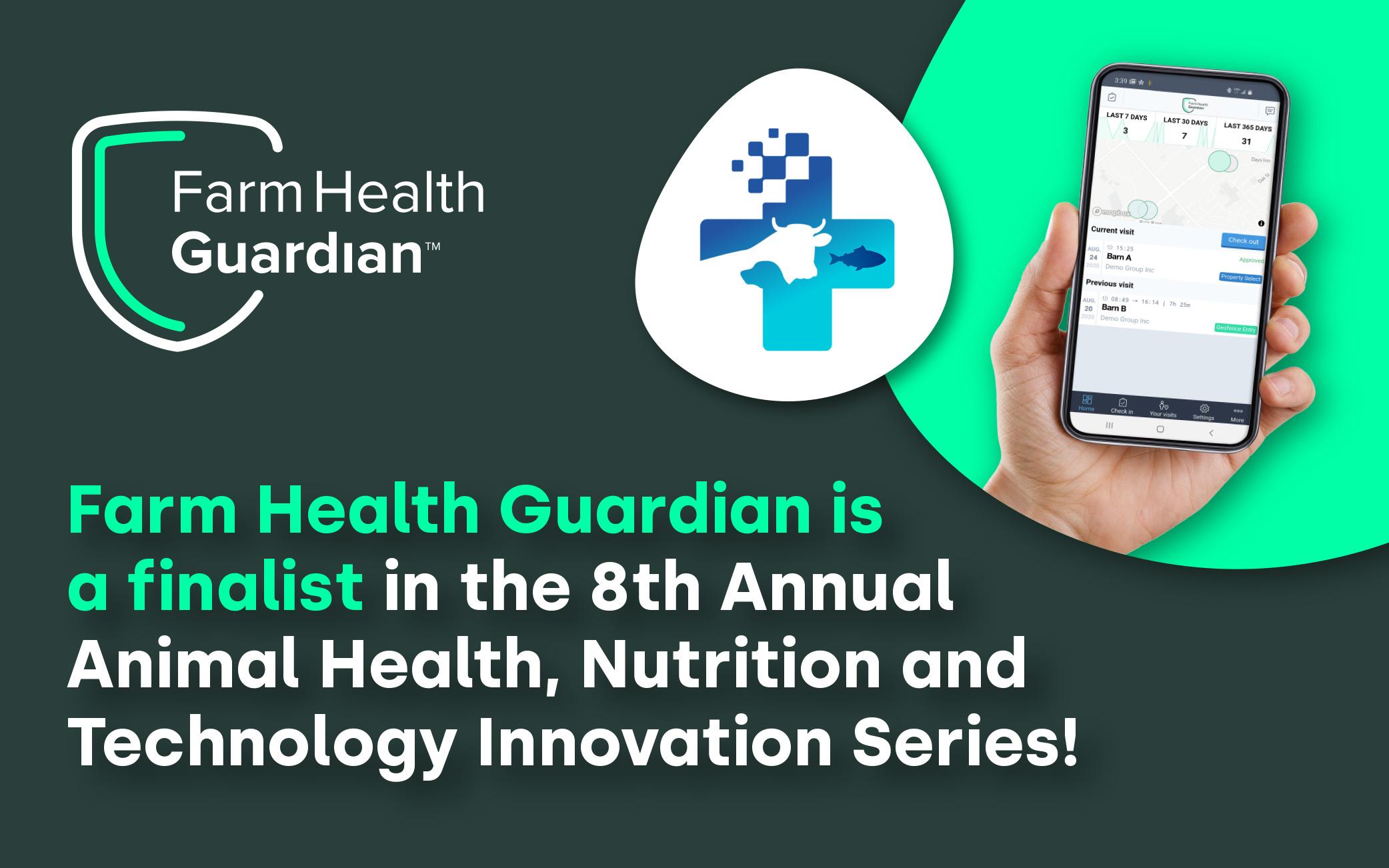 Farm Health Guardian is a finalist in the 8th Annual Animal Health, Nutrition and Technology Innovation series!