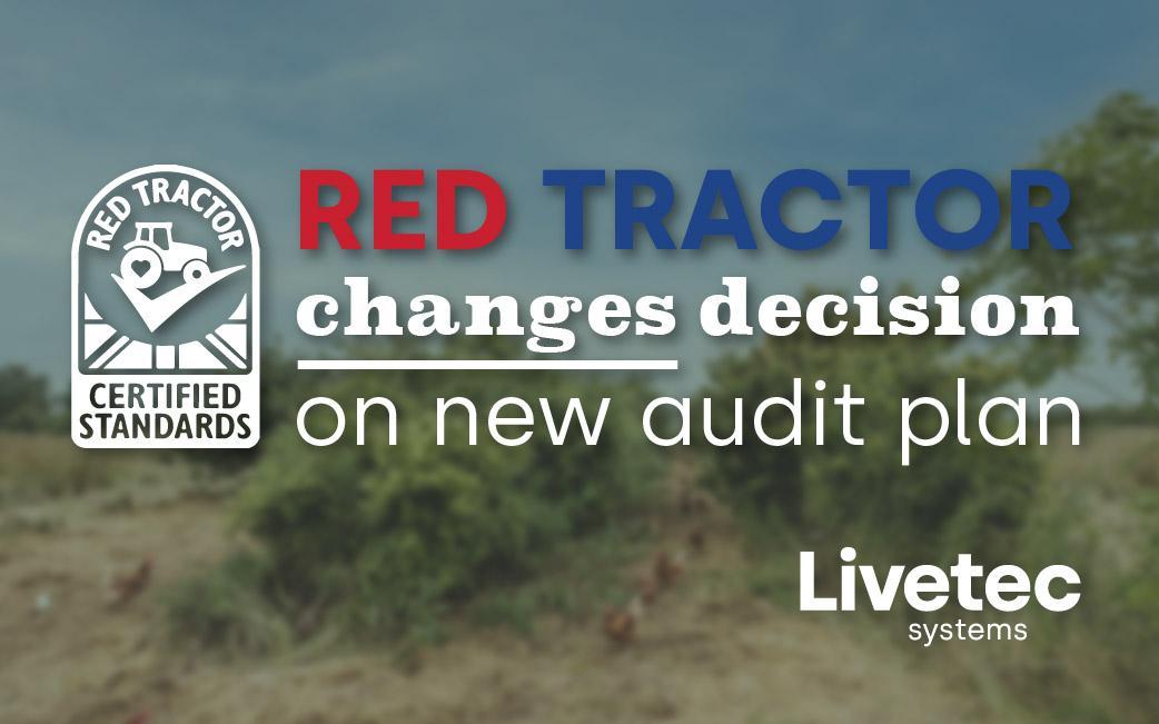 Red Tractor changes decision on new audit plan
