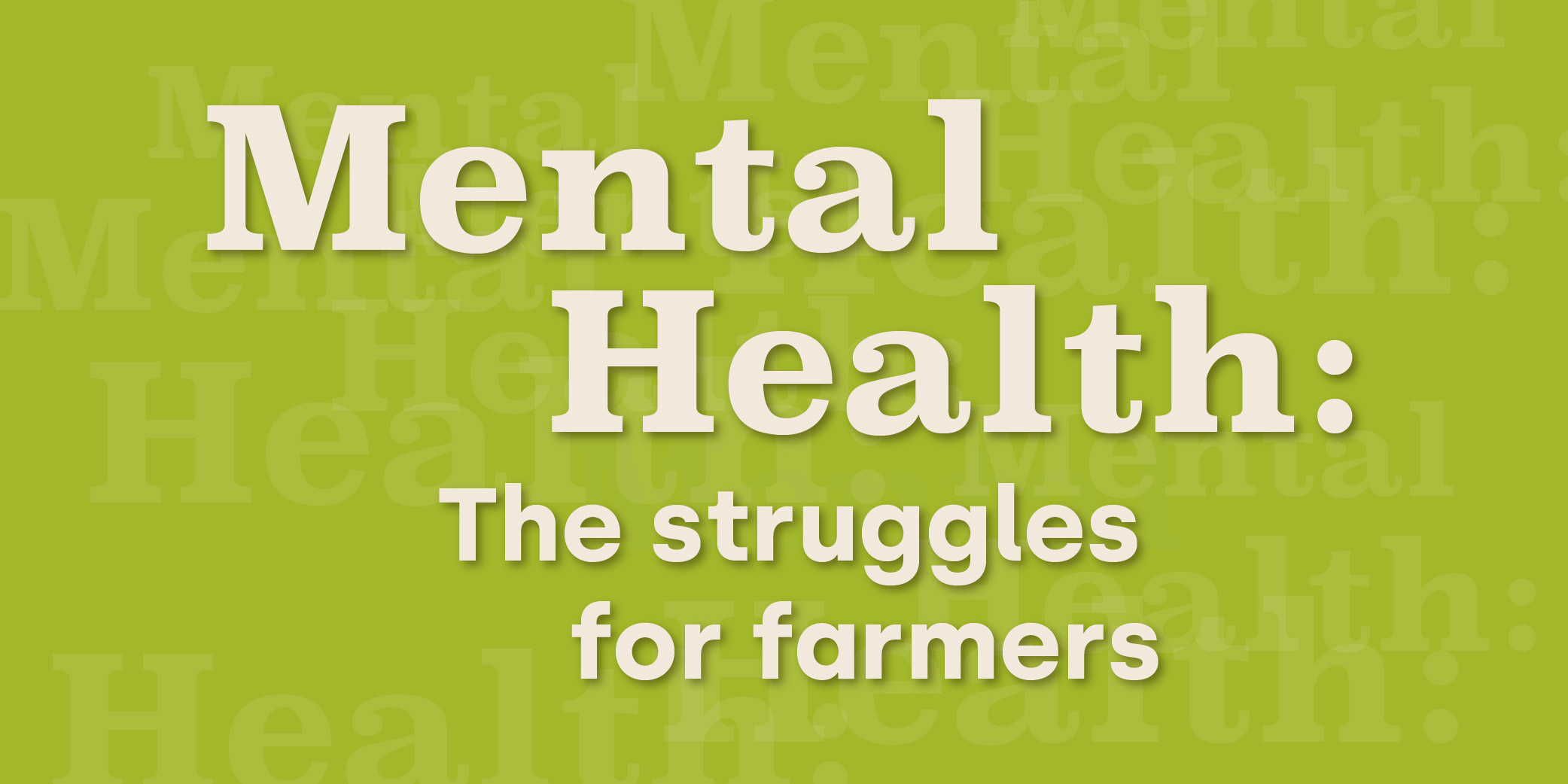 Mental Health: The Struggles for Farmers blog graphic