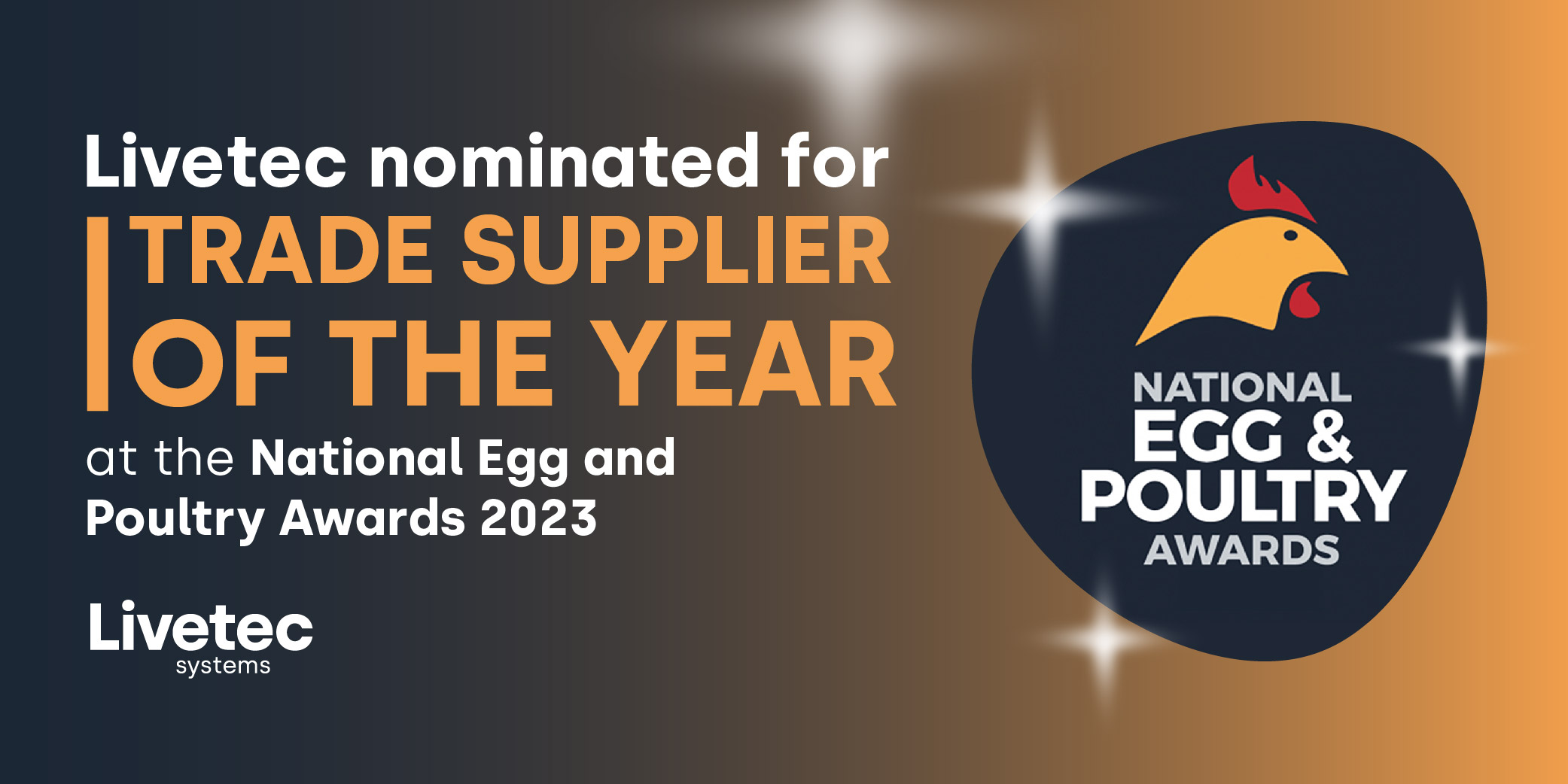 Livetec Systems nominated Trade Supplier of the Year at the 2023 National Egg & Poultry Awards!
