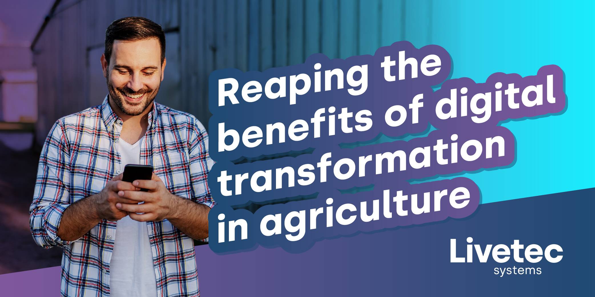 Reaping the benefits of digital transformation in agriculture / poultry farming