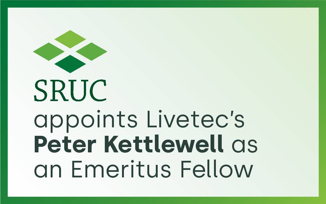 SRUC appoints Livetec’s Peter Kettlewell as an Emeritus Fellow 
