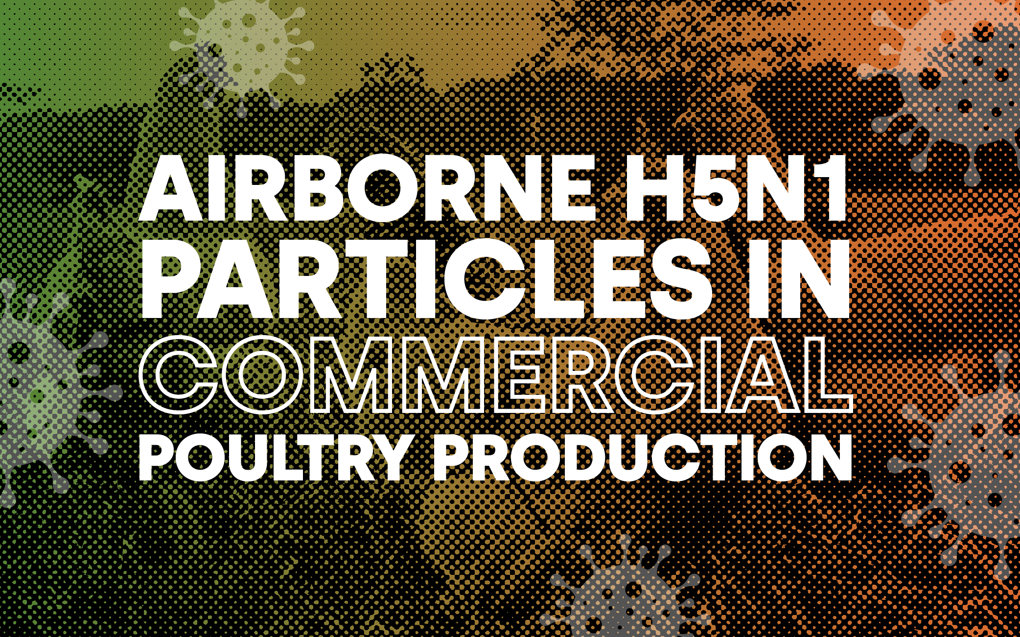 Airborne H5N1 Particles in Commercial Poultry Production