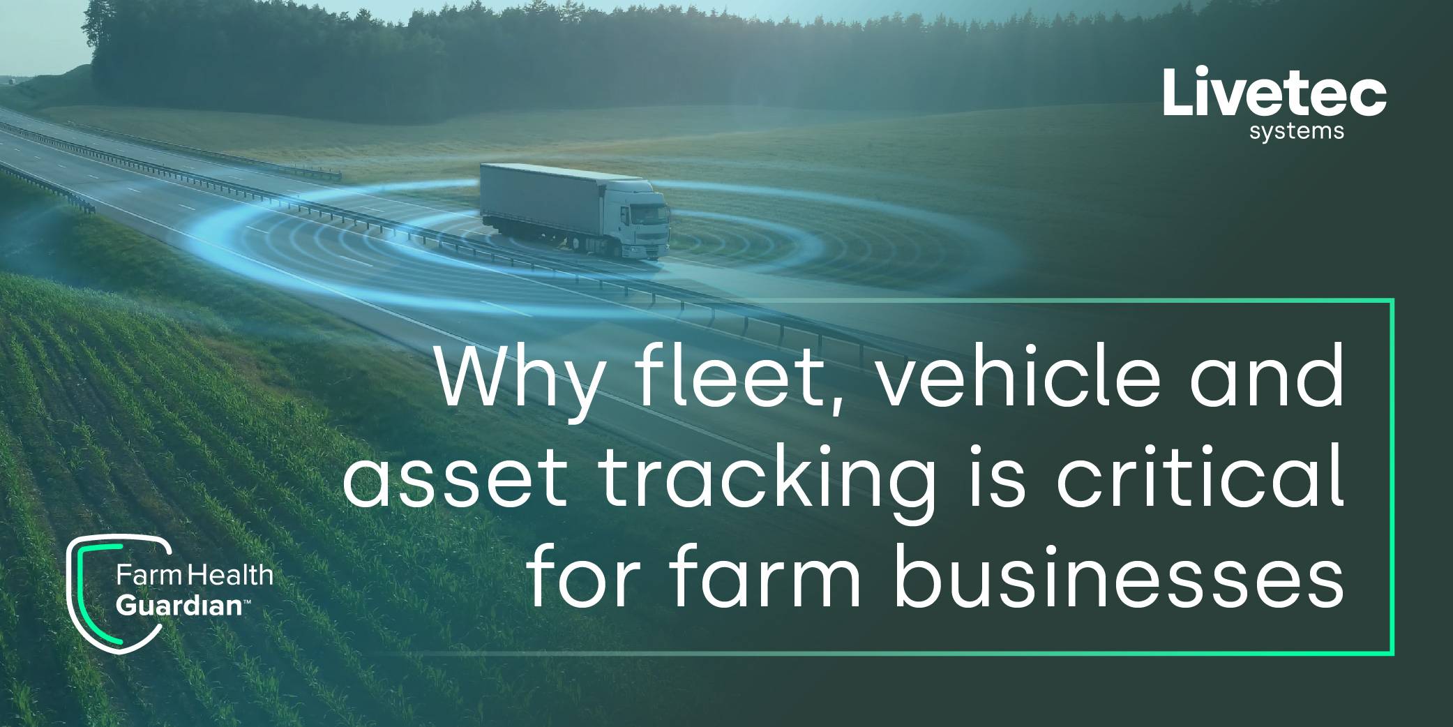 Why fleet, vehicle and asset tracking is critical blog cover