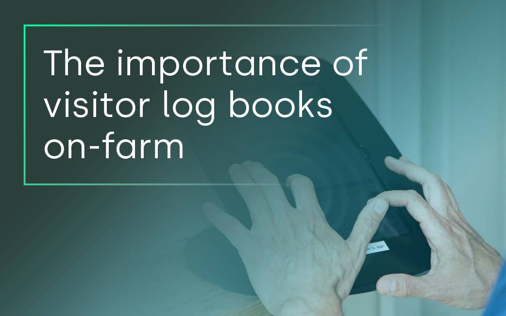 The importance of visitor log books on-farm